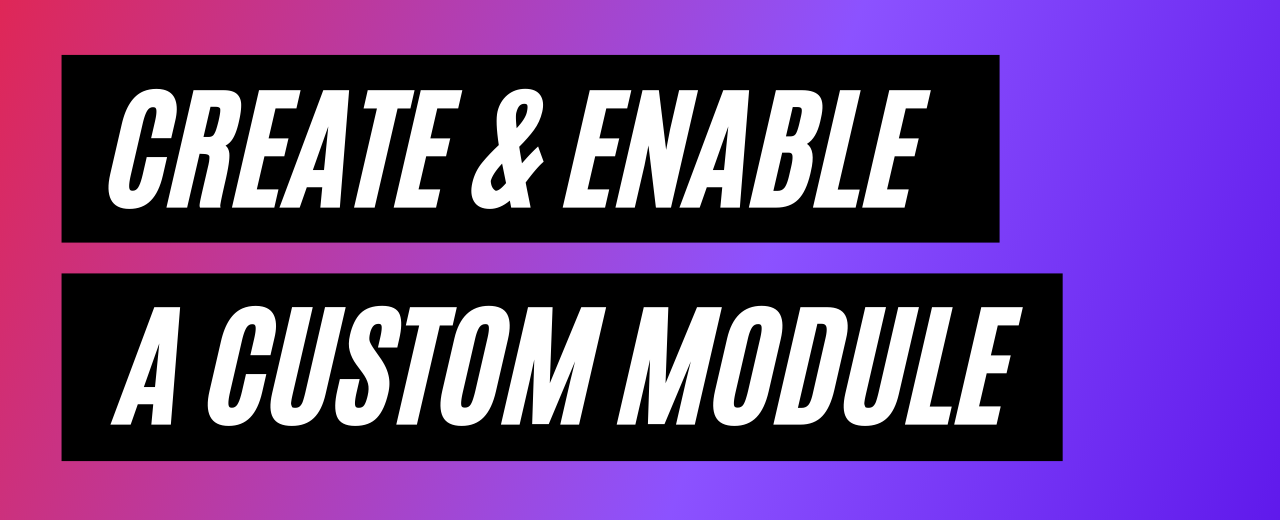 create & enable